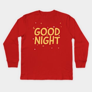 Good Night Kids Long Sleeve T-Shirt